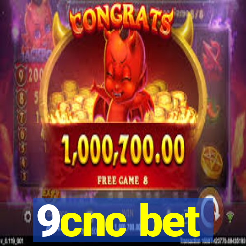 9cnc bet